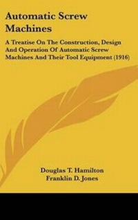 Enlarge image Cover: Automatic Screw Machines - Kessinger Publishing