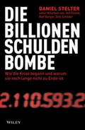 Cover: Die Billionen-Schuldenbombe: Wie die Krise begann und warum sie noch lange nicht zu Ende ist - Wiley-VCH