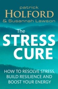 Cover: The Stress Cure - Piatkus Books