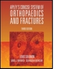 Enlarge image Cover: Apley's Concise System of Orthopaedics and Fractures, Third Edition - Hodder Arnold
