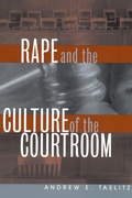 Cover: Rape and the Culture of the Courtroom - New York University Press