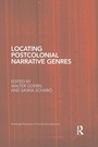 Cover: Locating Postcolonial Narrative Genres - Routledge