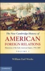 Bild: The New Cambridge History of American Foreign Relations: Volume 1, Dimensions of the Early American Empire, 1754-1865 - Cambridge University Press
