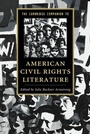 Cover: The Cambridge Companion to American Civil Rights Literature - Cambridge University Press