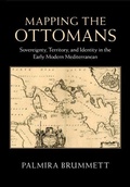 Cover: Mapping the Ottomans - Cambridge University Press