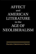 Cover: Affect and American Literature in the Age of Neoliberalism - Cambridge University Press