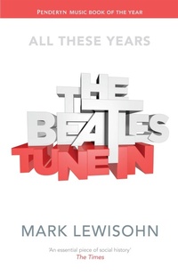 Enlarge image Cover: The Beatles - All These Years - Little, Brown