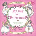 Cover: My Day as a Bridesmaid - Bloomsbury Publishing PLC