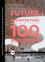 Cover: The Future of Architecture in 100 Buildings - TED Books;Simon & Schuster/ TED