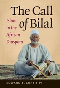 Cover: The Call of Bilal - The University of North Carolina Press
