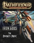 Cover: Pathfinder Adventure Path: Iron Gods Part 6 - The Divinity Drive - Paizo Publishing, LLC