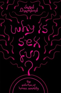 Enlarge image Cover: Why Is Sex Fun? - Weidenfeld & Nicolson