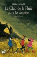 Cover: Le Club de la Pluie brave les tempetes - Ecole des Loisirs