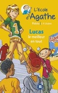 Cover: L'ecole d'Agathe/Les mercredis d'Agathe/C'est moi Agathe ! - Rageot Editeur