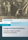 Cover: Urologie und Nationalsozialismus - Franz Steiner Verlag