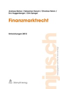 Cover: Finanzmarktrecht, Entwicklungen 2013 - St&auml;mpfli Verlag