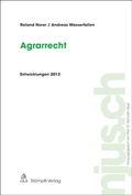 Cover: Agrarrecht, Entwicklungen 2013 - St&auml;mpfli Verlag