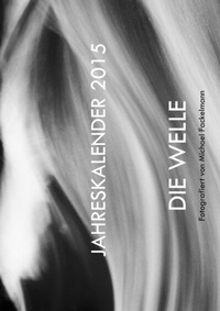 Enlarge image Cover: JAHRESKALENDER 2015 - DIE WELLE - epubli