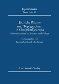 Cover: J&uuml;dische R&auml;ume und Topographien in Ost(mittel)europa - Harrassowitz Verlag