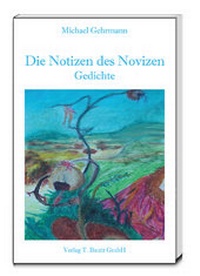 Enlarge image Cover: Die Notizen des Novizen - Traugott Bautz