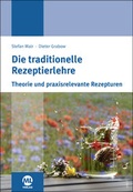 Cover: Die traditionelle Rezeptierlehre - mgo fachverlage
