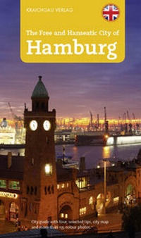 Abbildung von: Stadtführer Hamburg - englische Ausgabe, The Free and Hanseatic Ciy of Hamburg - Kraichgau