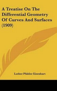 Abbildung von: A Treatise On The Differential Geometry Of Curves And Surfaces (1909) - Kessinger Publishing