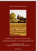 Cover: Seltsam, abenteuerlich und unbeschreiblich verschwenderisch - Mitteldeutscher Verlag