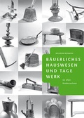 Cover: B&auml;uerliches Hauswesen und Tagewerk im alten Niedersachsen - Aschendorff