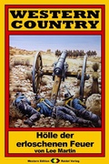 Cover: WESTERN COUNTRY 46: H&ouml;lle der erloschenen Feuer - Raidel Vlg eBooks