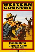 Cover: WESTERN COUNTRY 38: H&ouml;llenjob f&uuml;r Captain Kane - Raidel Vlg eBooks