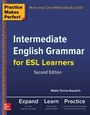 Cover: Practice Makes Perfect Intermediate English Grammar for ESL Learners - McGraw-Hill Education