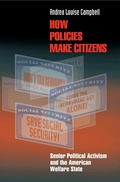 Cover: How Policies Make Citizens - Princeton University Press