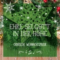 Cover: CD Ehre sei Gott in der H&ouml;he - Gerth Medien