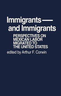 Abbildung von: Immigrants and Immigrants - Praeger Publishers Inc