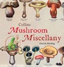 Cover: Collins Mushroom Miscellany - Collins