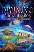 Cover: Divining Ancient Sites - Celestial Songs Press