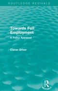 Cover: Towards Full Employment (Routledge Revivals) - Routledge