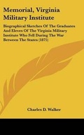 Cover: Memorial, Virginia Military Institute - Kessinger Publishing