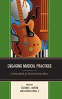 Cover: Engaging Musical Practices - Rowman & Littlefield Publishers