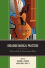 Cover: Engaging Musical Practices - Rowman & Littlefield Publishers
