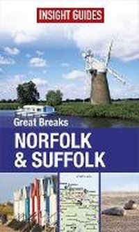 Abbildung von: Insight Guides Great Breaks Norfolk & Suffolk - Insight Guides