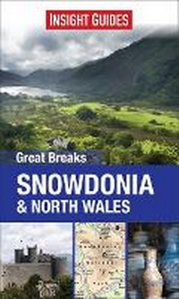 Abbildung von: Insight Guides Great Breaks Snowdonia & North Wales - Insight Guides