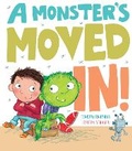 Cover: A Monster's Moved In! - Little Tiger Press