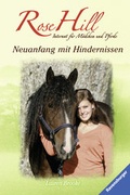 Cover: Rose Hill, Band 20: Neuanfang mit Hindernissen - Ravensburger