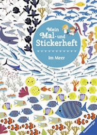 Enlarge image Cover: Mein Mal- und Stickerheft: Im Meer - Ravensburger