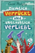 Cover: Ziemlich verr&uuml;ckt und unglaublich verliebt - Ravensburger
