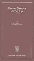 Cover: Gerhard Mercator als Theologe. - Duncker & Humblot