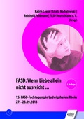 Cover: FASD: Wenn Liebe allein nicht ausreicht ... - Schulz-Kirchner