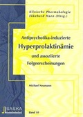 Cover: Antipsychotika-induzierte Hyperprolaktin&auml;mie und assoziierte Folgeerscheinungen - SASKA-Verlag